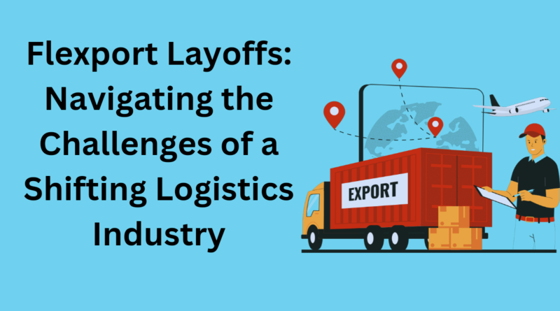 Flexport Layoffs