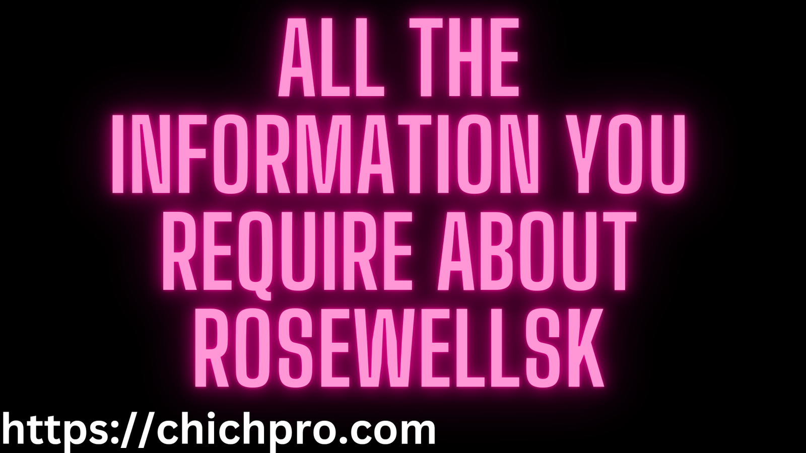 Rosewellsk