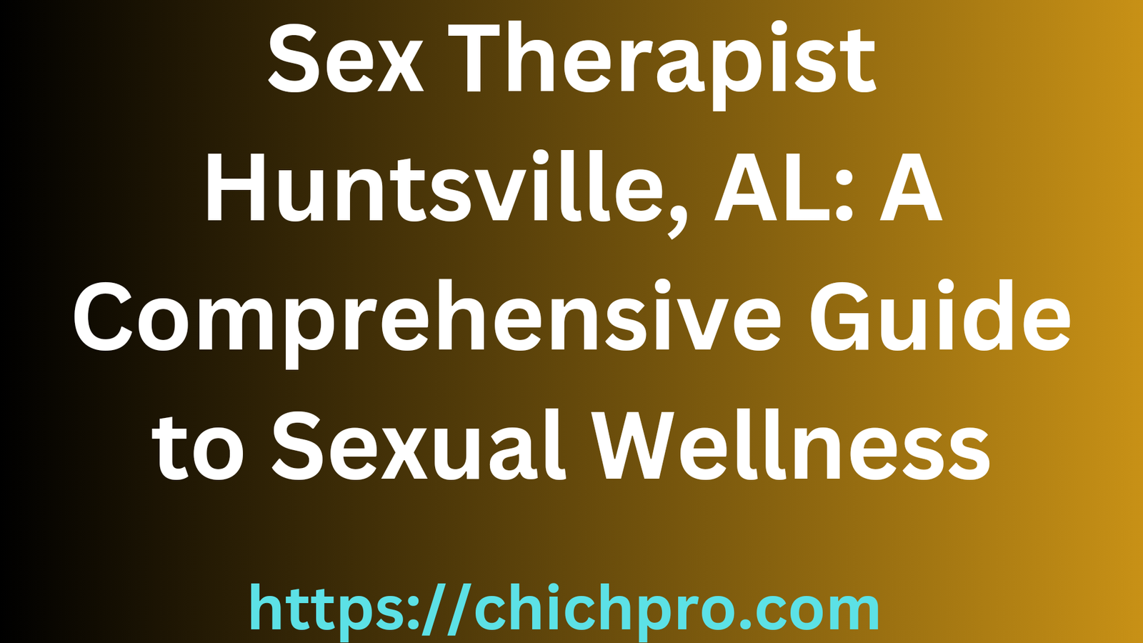 Sex Therapist Huntsville AL